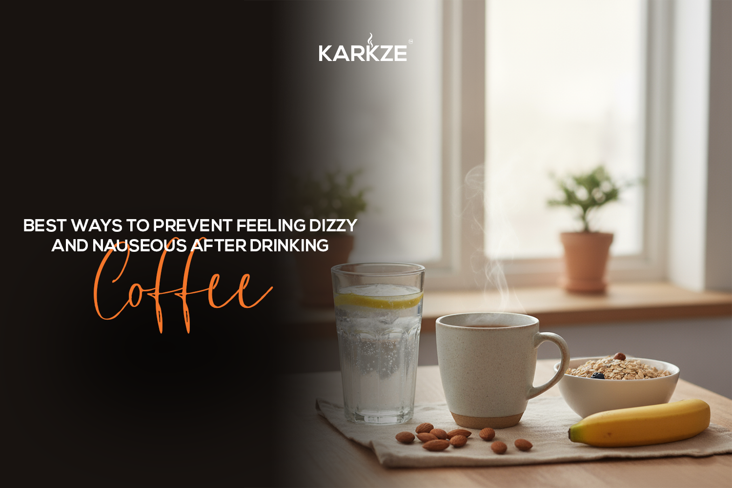 Best Ways to Prevent Feeling Dizzy and Nauseous After Drinking Coffee