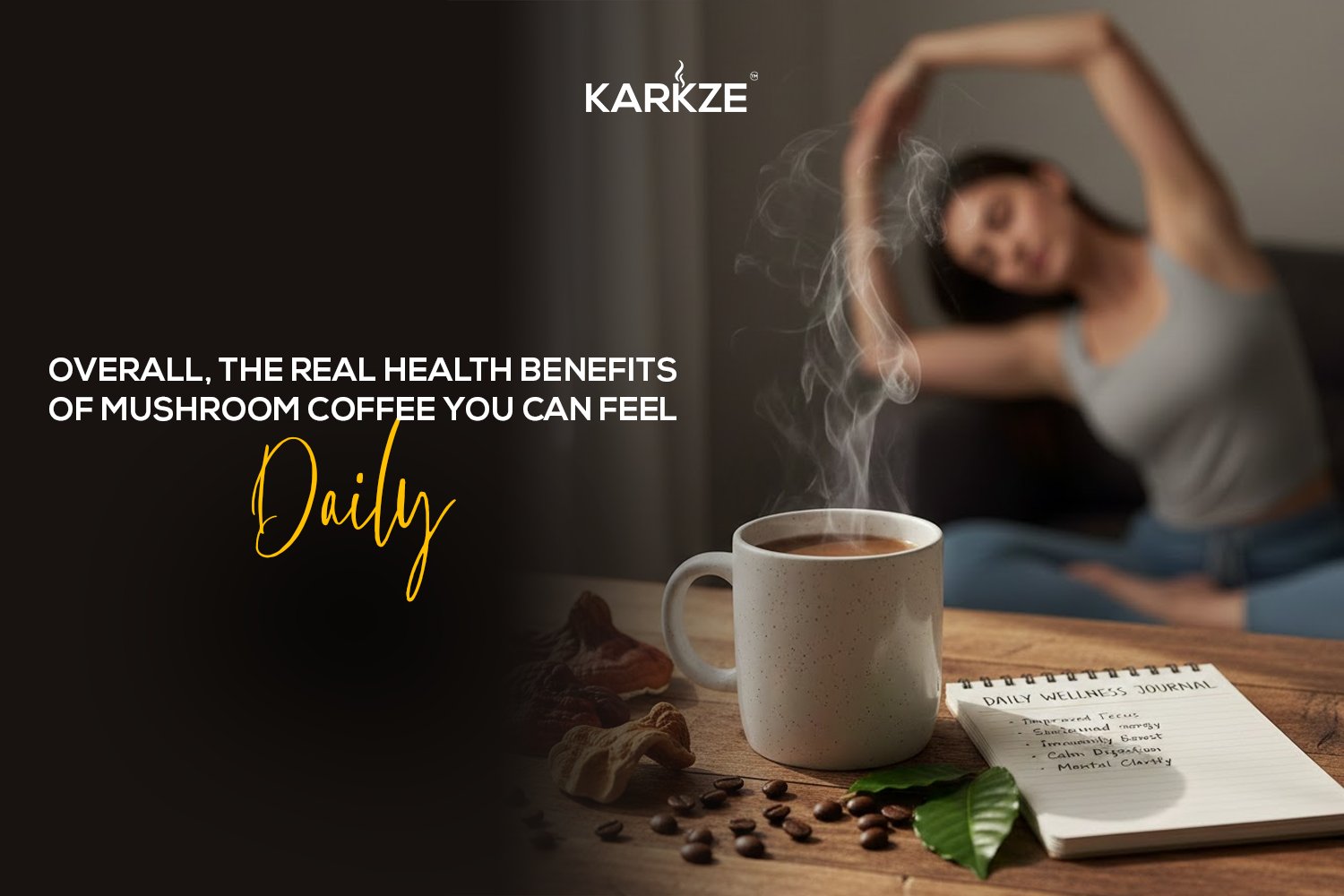 Overall, the Real Health Benefits of Mushroom Coffee You Can Feel Daily