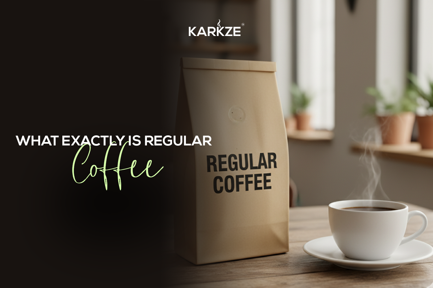 What Exactly Is Regular Coffee?